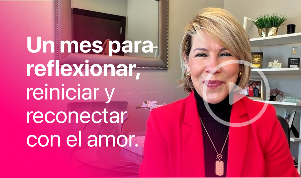 Un mes para reflexionar, reiniciar y reconectar con el amor
